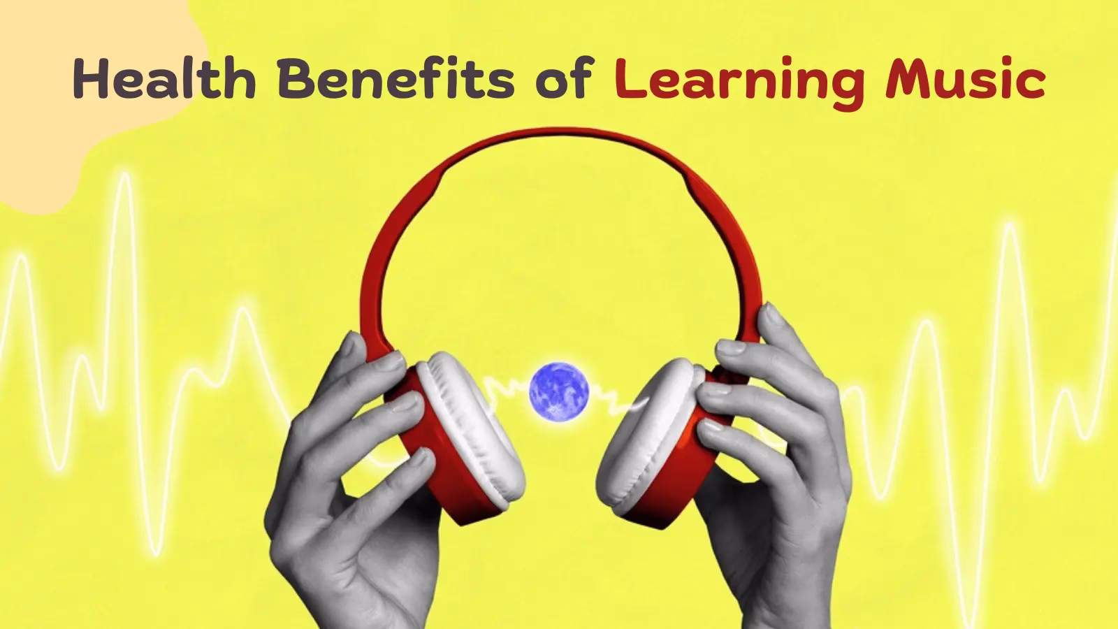 Discover the Surprising Health Benefits of Learning Music 