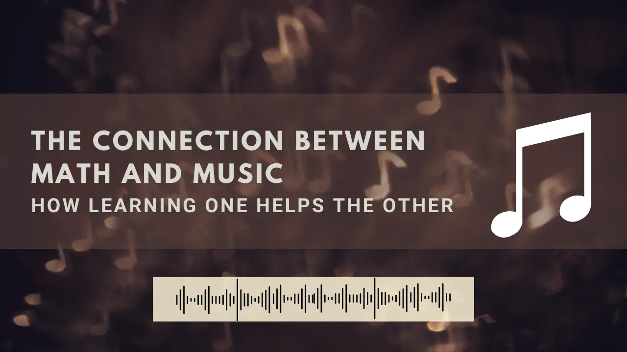The Connection Between Math and Music