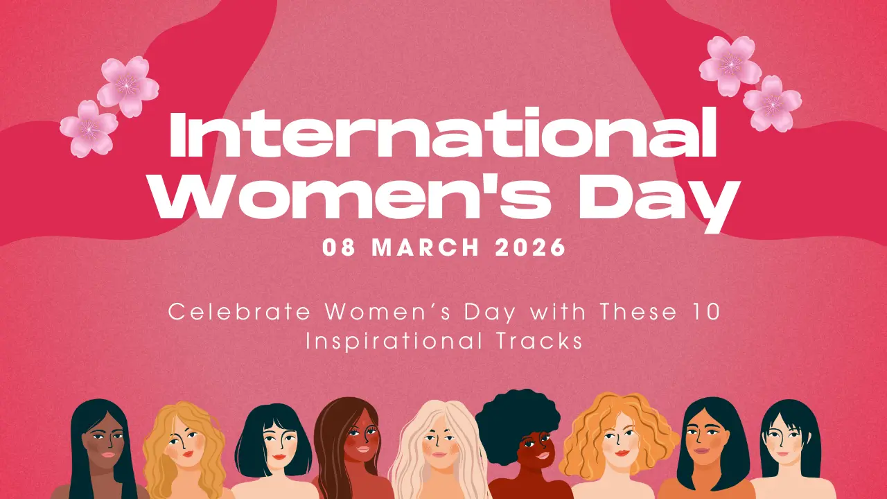 Celebrate Women’s Day with These 10 Inspirational Tracks
