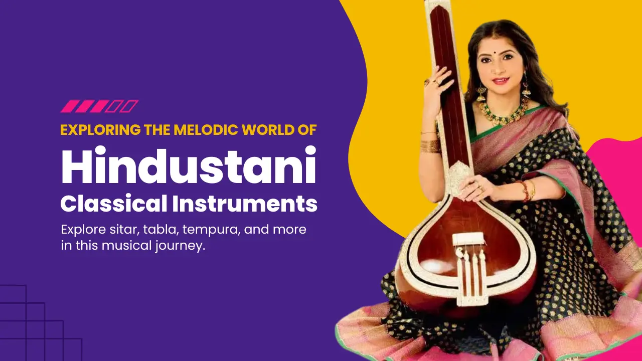 Exploring the Melodic World of Hindustani Classical Instruments