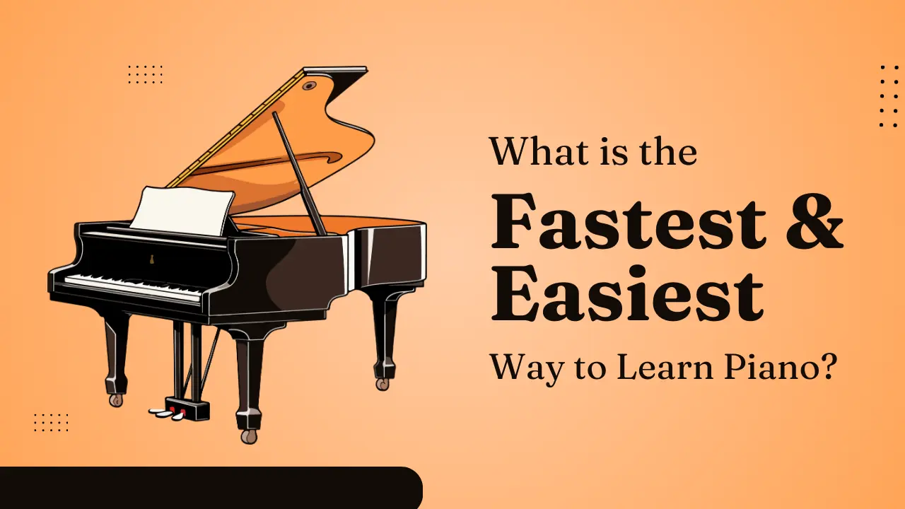 Fast and Easy Ways to Learn Piano – Master the Keys Effortlessly!